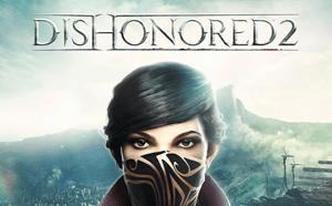 Dishonored 2